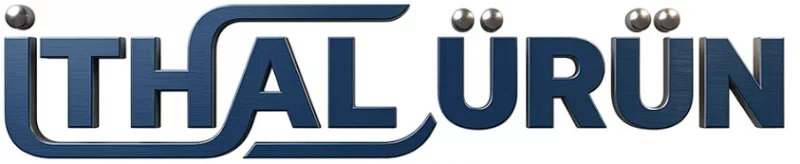 İTHAL ÜRÜN